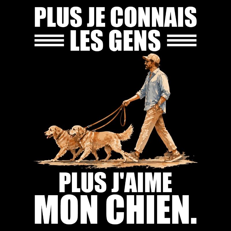 Plus j'aime mon chien : Humour et Passion