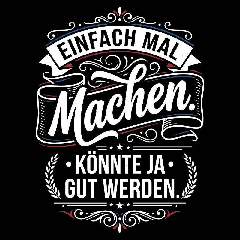 Einfach mal machen Spruch Vintage Style