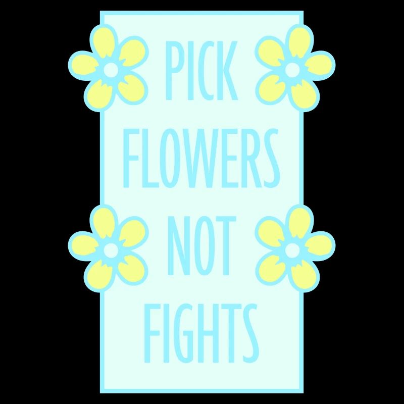 Pick Flowers Not Fights Blumen Frieden Lustig Logo