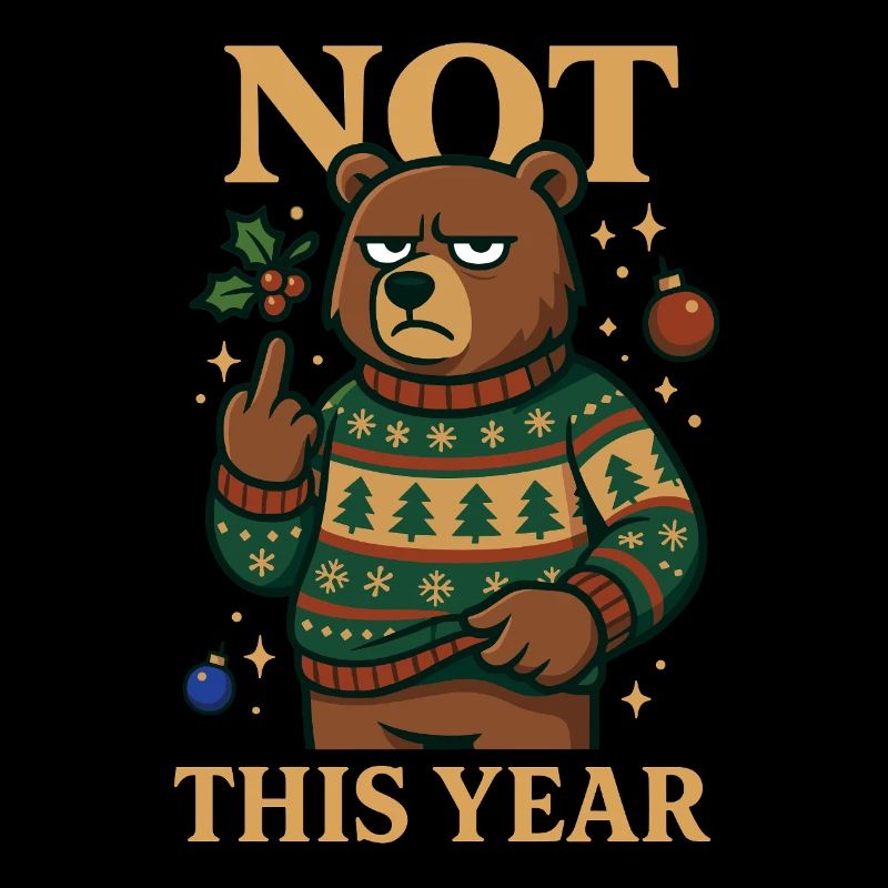 Not This Year Grumpy Bear Funny Shirt
