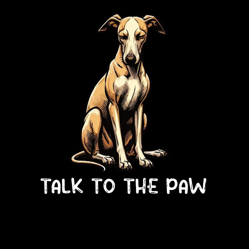 Talk to the Paw Whippet Greyhound Whippets