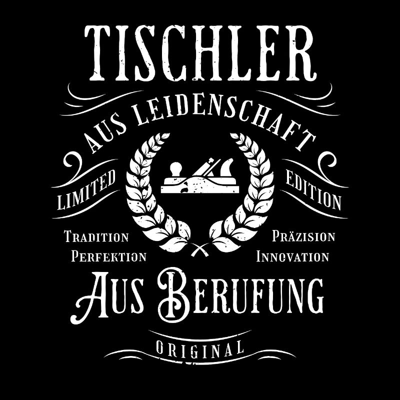Tischler Beruf aus Leidenschaft und Stolz