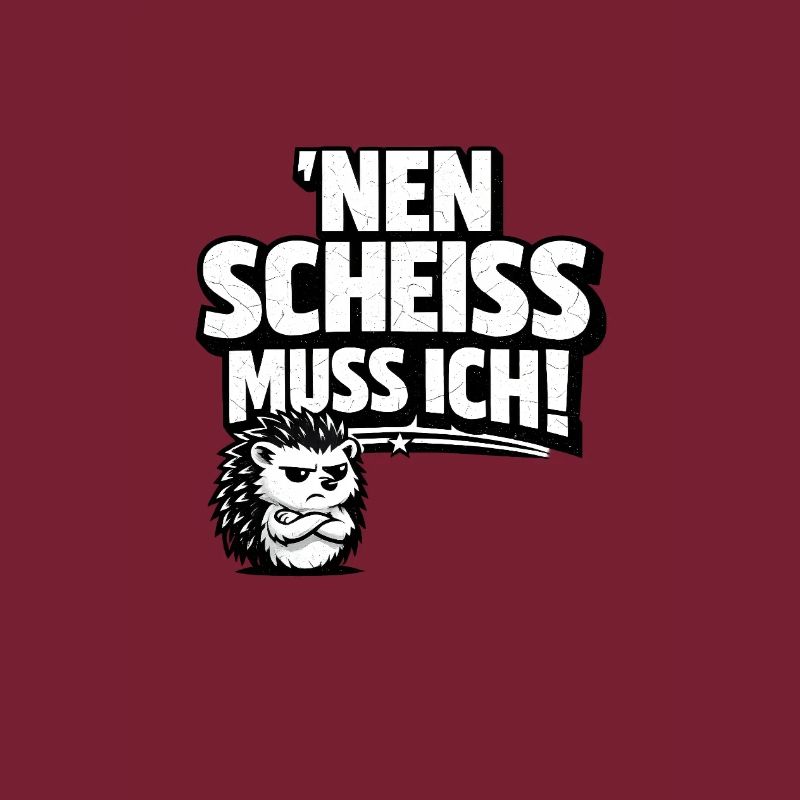 Nen Scheiss Muss Ich Igel