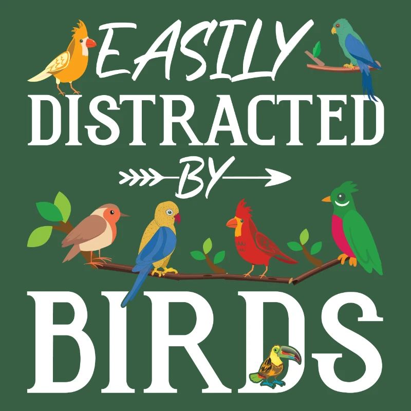 Easily Distracted by Birds