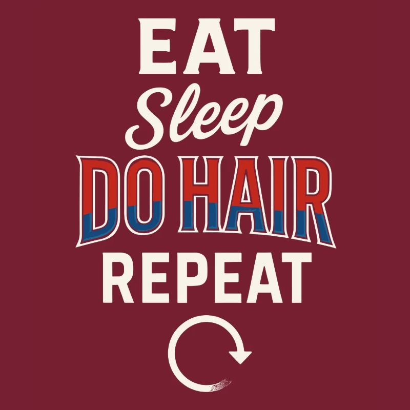 Eating Sleeping Doing Hair Repeating