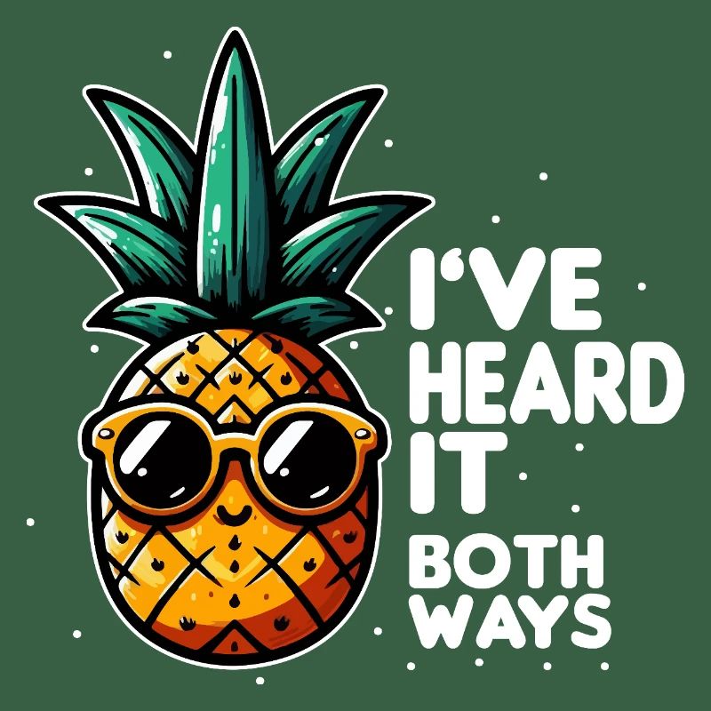Pineapple Slogan Double Meaning