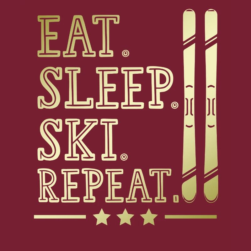 Eat Sleep Skiing Repeat