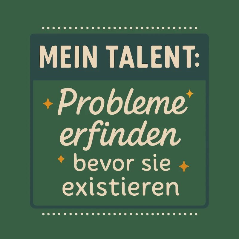 Talent! Inventing problems before they exist