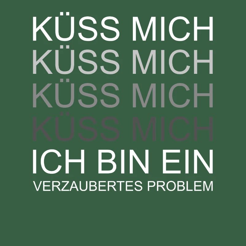 Küss mich ich bin ein verzaubertes Problem