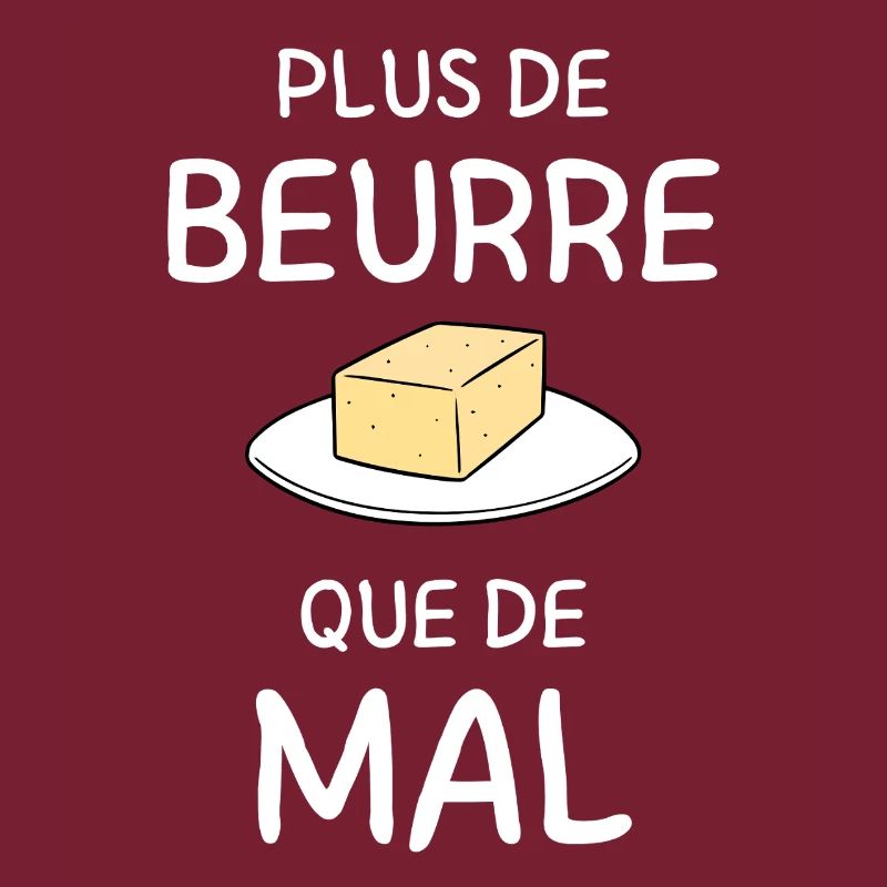 Plus de Beurre que de Mal