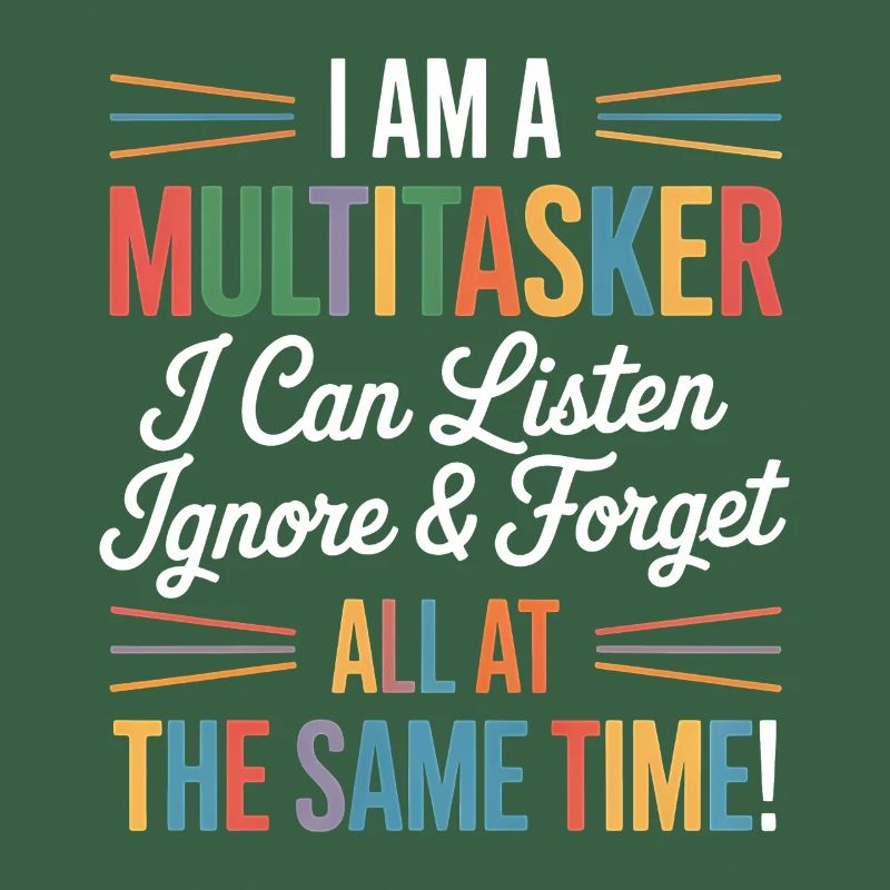 Multitasker Sayings Sarcasm Office Humor Gift