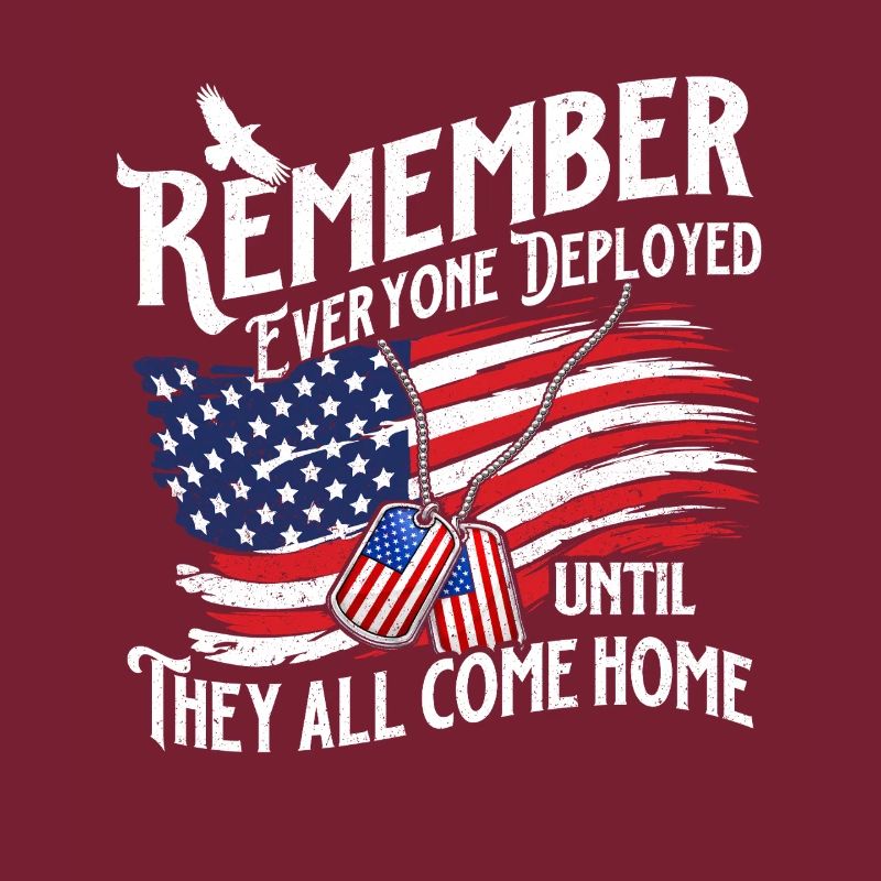 Remember Deployed Until They All Come Home