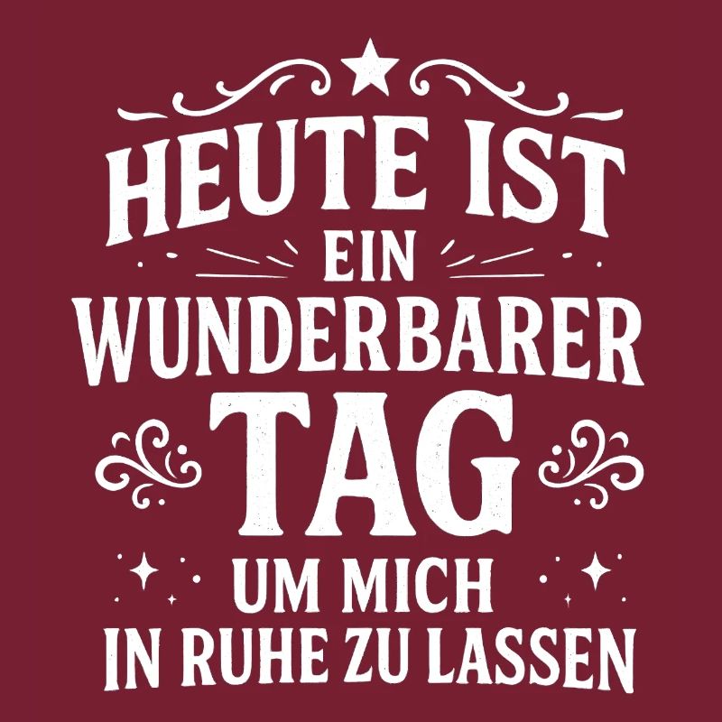 Lass mich in Ruhe Statement Spruch