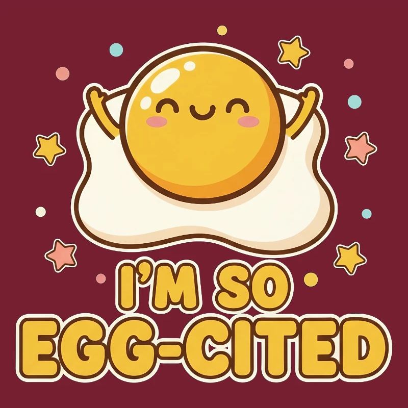 I'm So Egg-cited Kawaii Fried Egg Pun