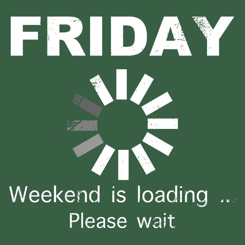 Friday Weekend Loading Saying
