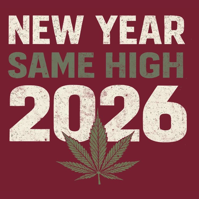New Year, Same High 2026