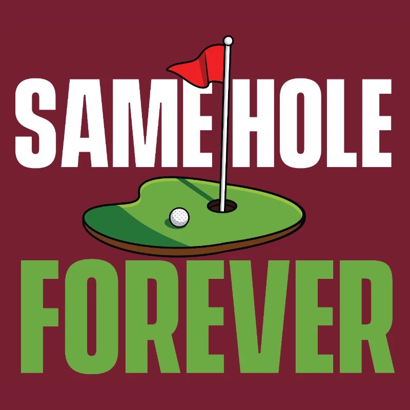 Same Hole Forever Lustiger Junggesellenabschied Golf