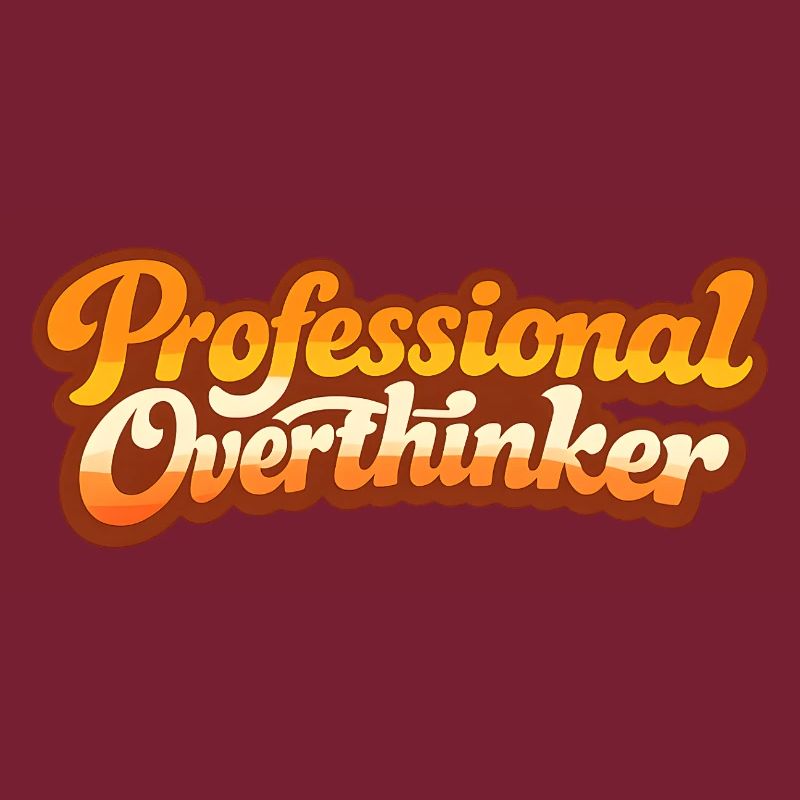 PROFESSIONAL OVERTHINKER VINTAGE