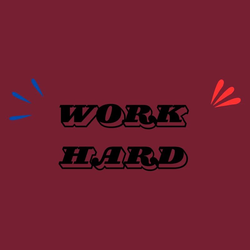 Work Hard Minimal