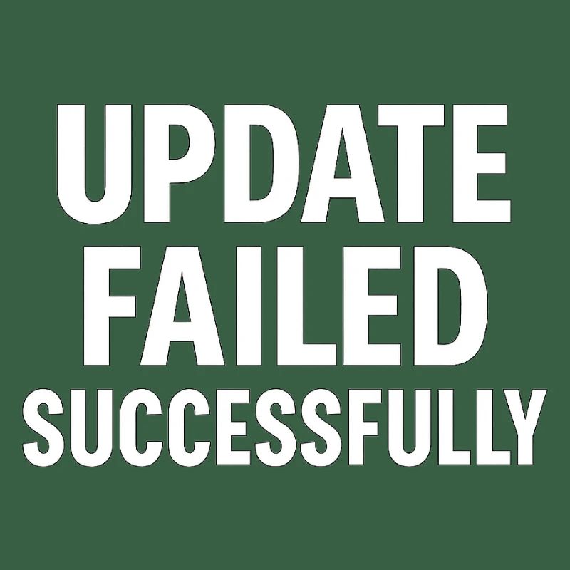 Update Failed Successfully – IT Fail Humor Design