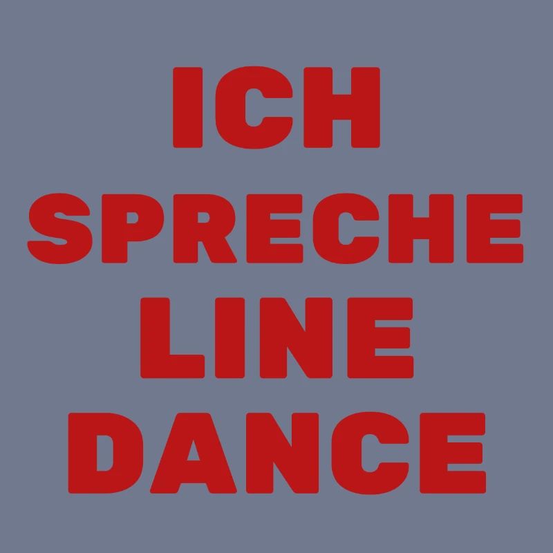 Geschenkidee f. Linedancer: Ich spreche Line Dance