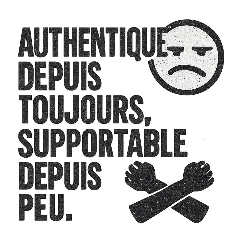 Authentique Depuis Toujours Tee