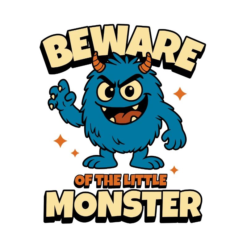 Vorsicht! Warnung! Kleines Monster – süß & frech