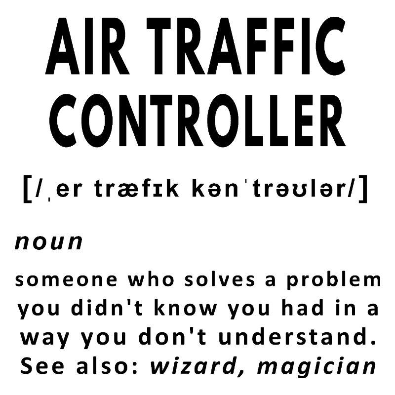 Air traffic controller funny noun definition