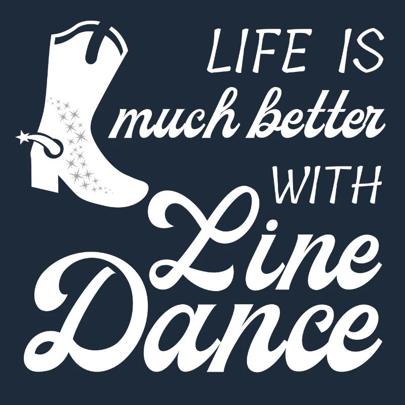 Gift Idea: Live is much better with Line Dance