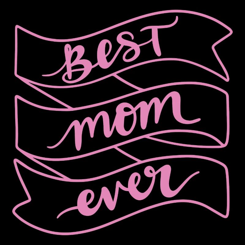 Best Mom Ever