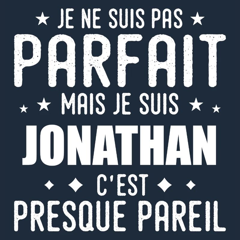 Jonathan : authentique, imparfait, top, perfection