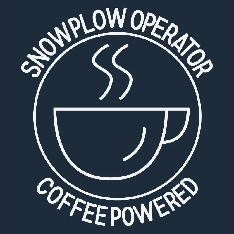 Snowplow Operator Coffee Powered Schneepflugfahrer
