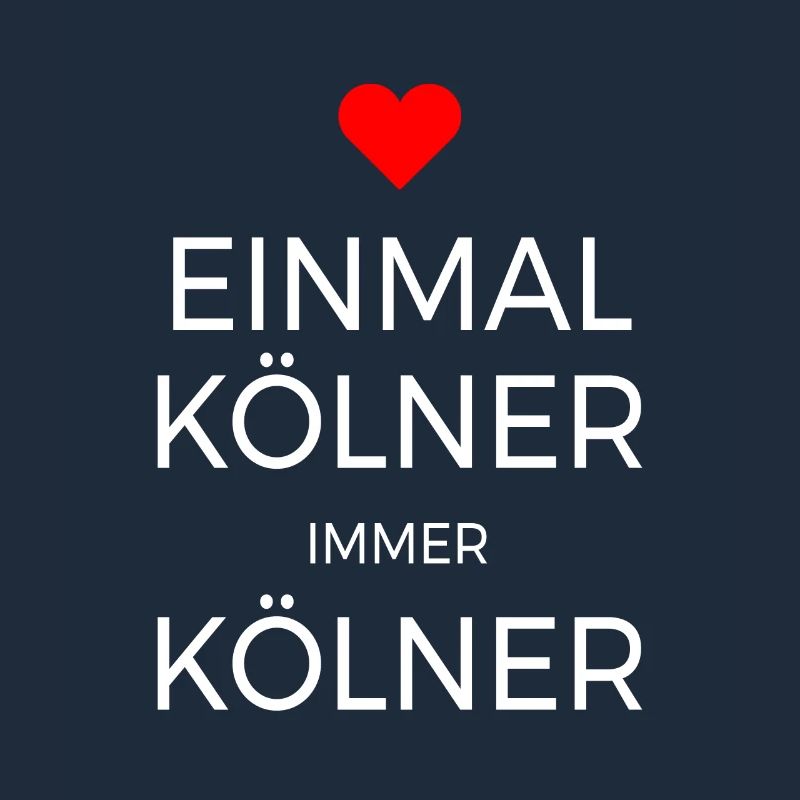 Köln Einmal Kölner Immer Kölner Karneval Kölsch
