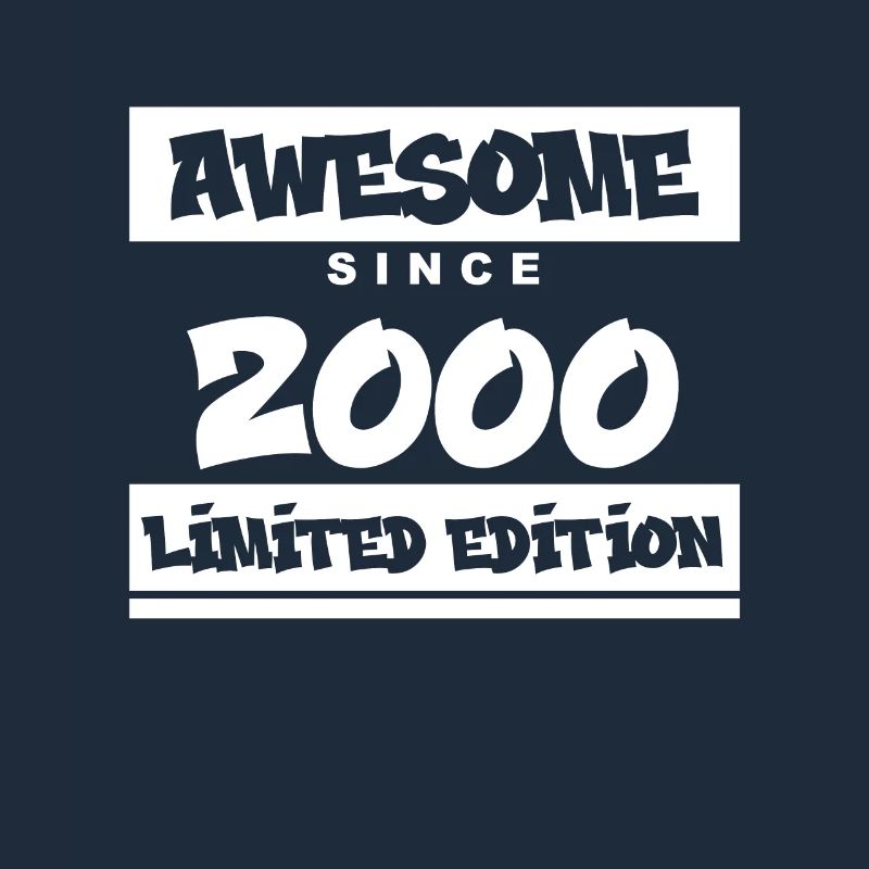 2000 - Born in 2000 - Fantastic since 2000