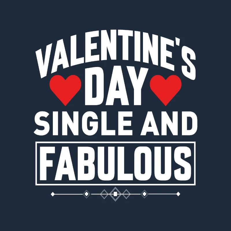 Valentine's Day Single and Fabulous