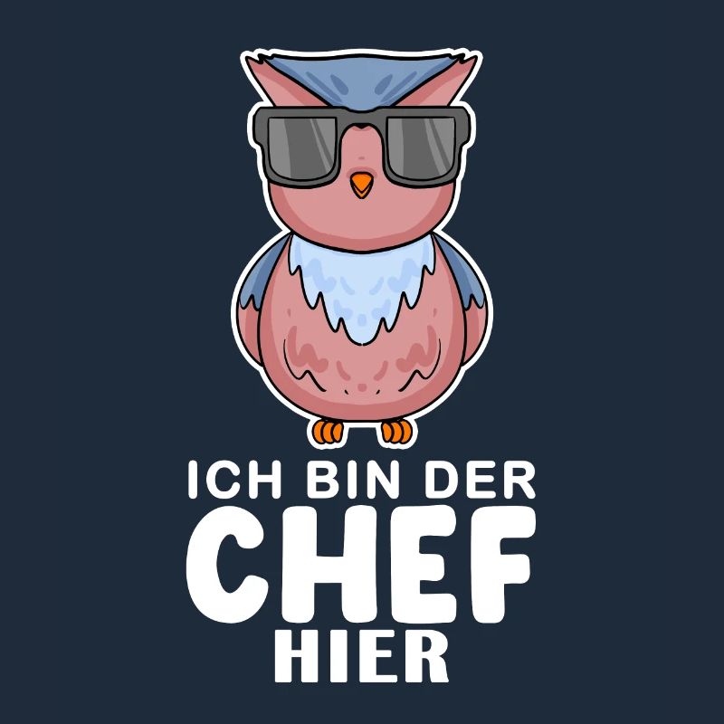 Chef Spruch Anführer Eule Motiv