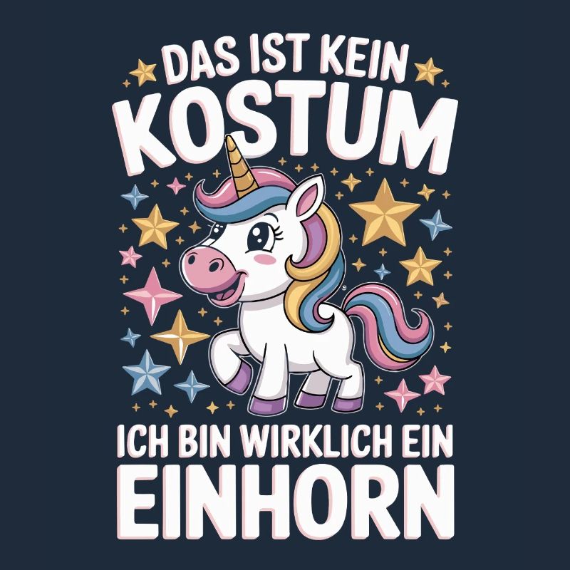  Das Ist Kein Kostum Ich Bin Wirklich Ein Einhorn