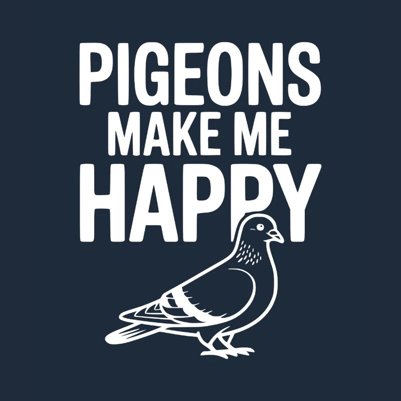 Pigeons Make Me Happy