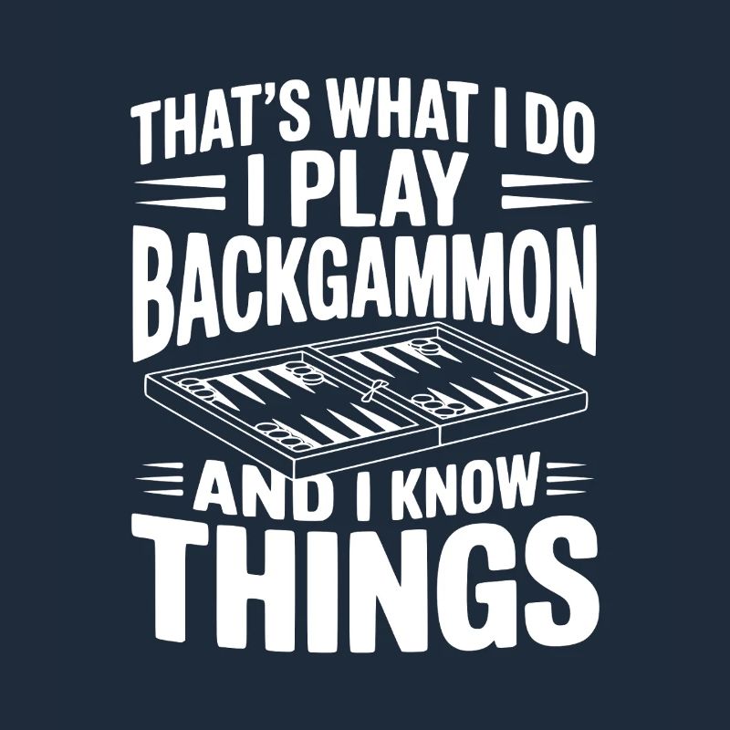 C’est ce que je fais, je joue au backgammon