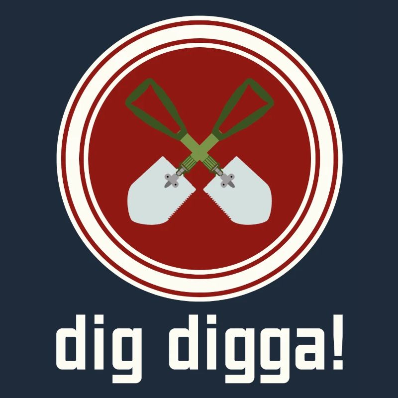 creuse digga !
