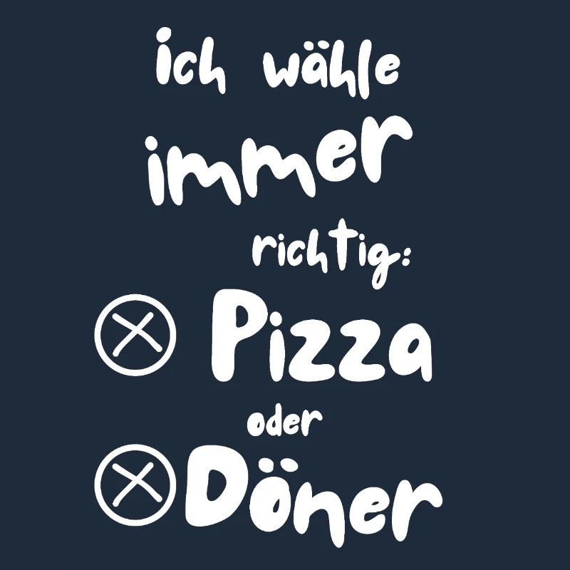 Ich wähle Pizza oder Döner