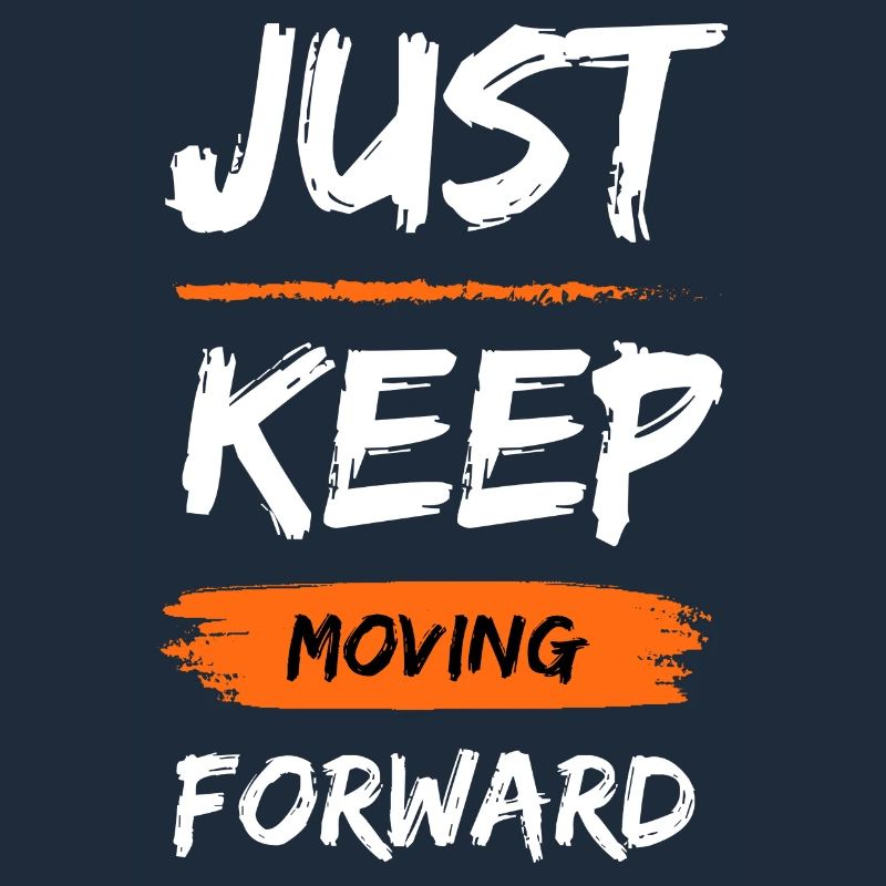 Avancer Toujours: Just Move Forward