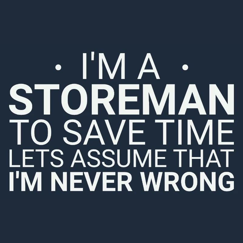 Storeman Never Wrong