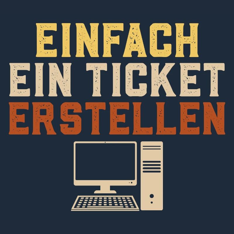Informatique CRÉEZ SIMPLEMENT UN TICKET Drôle