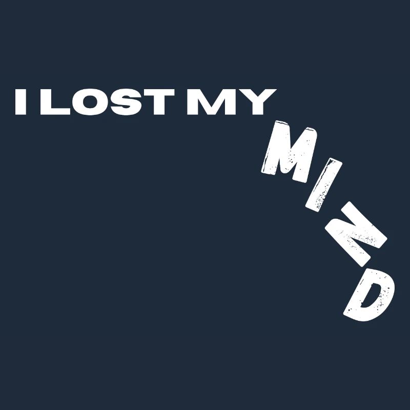 I Lost My Mind