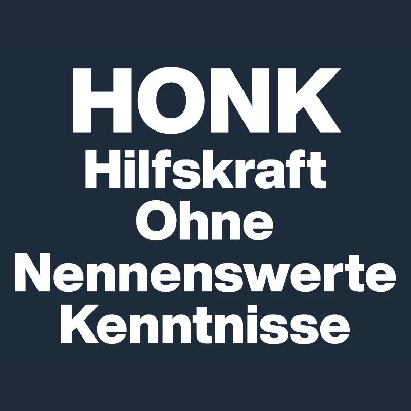 HONK AUXILIARY ILL WITHOUT NERWERT KNOWLEDGE. SARCASM