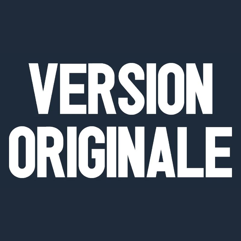 VERSION ORIGINALE ! 