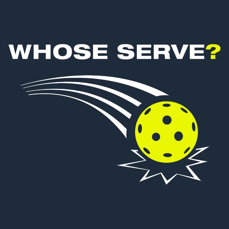 Whose serve? Funny Pickleball Player