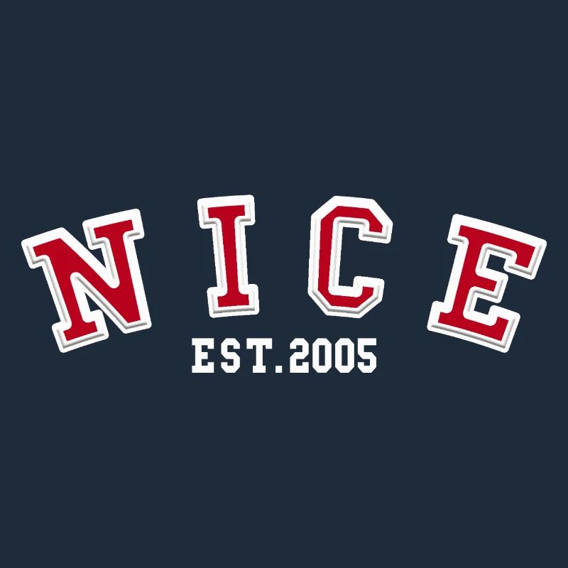 Nice Est. 2005