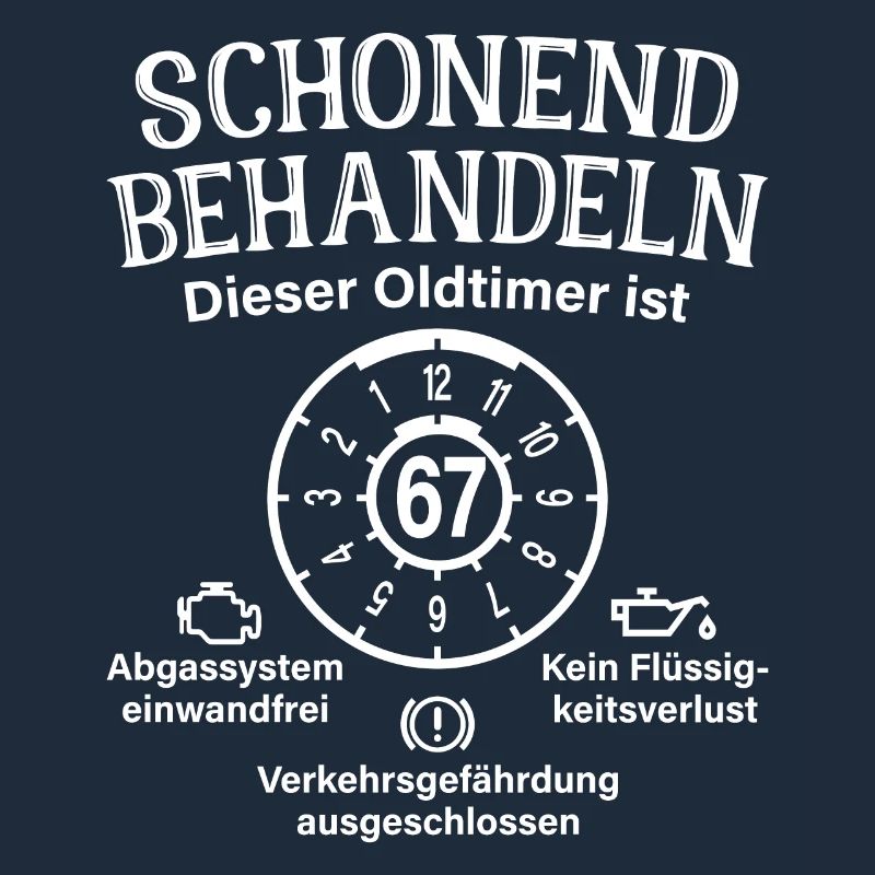67. Geburtstag Schonend Behandeln Oldtimer Ist 67
